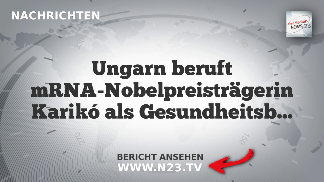 Ungarn beruft mRNA-Nobelpreisträgerin Karikó als Gesundheitsberaterin – Alarmglocken schrillen in EU