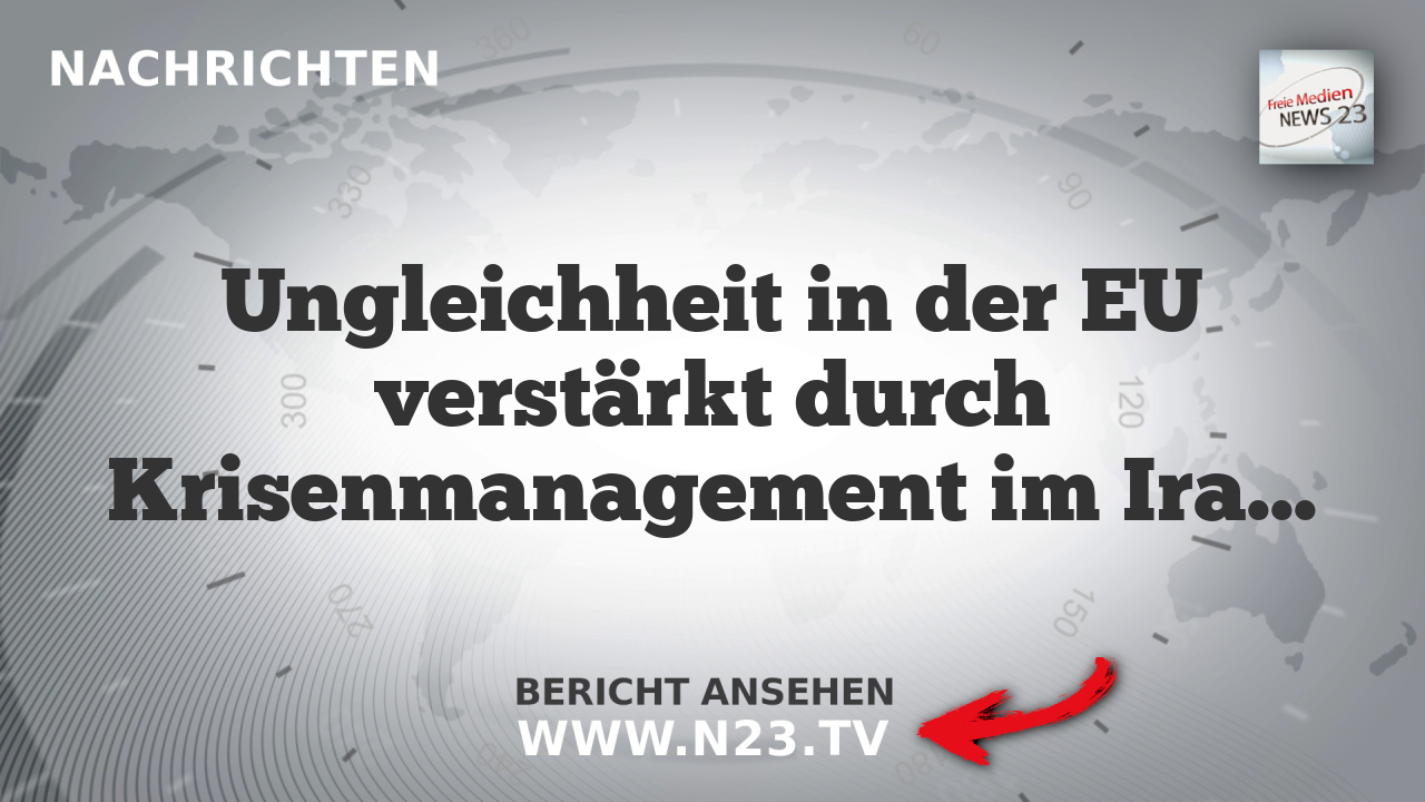 Ungleichheit in der EU verstärkt durch Krisenmanagement im Iran-Krieg