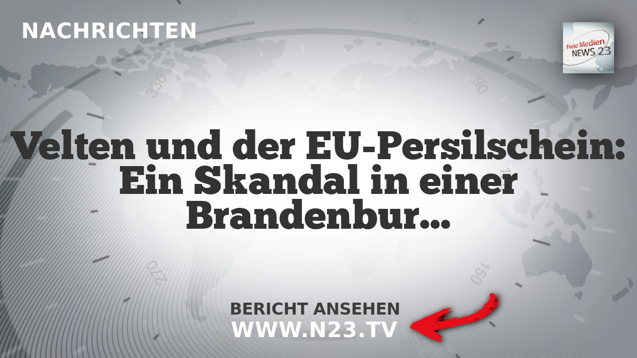 Velten und der EU-Persilschein: Ein Skandal in einer Brandenburgischen Kleinstadt