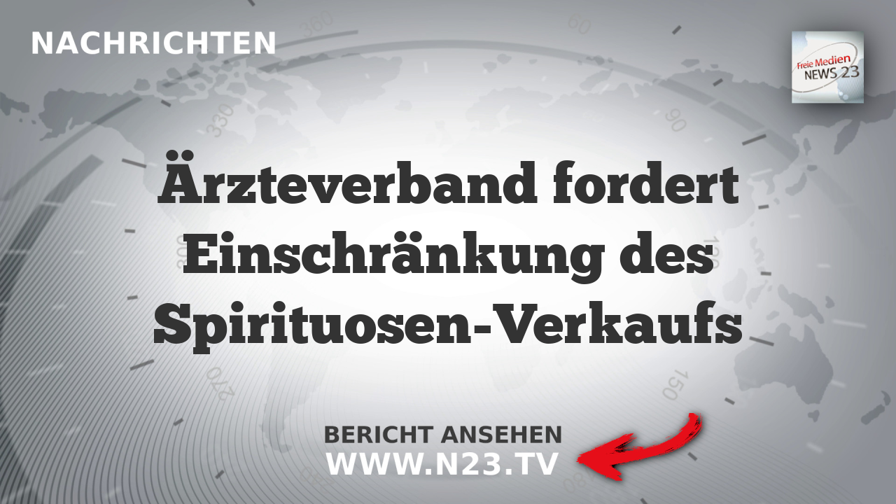 Ärzteverband fordert Einschränkung des Spirituosen-Verkaufs