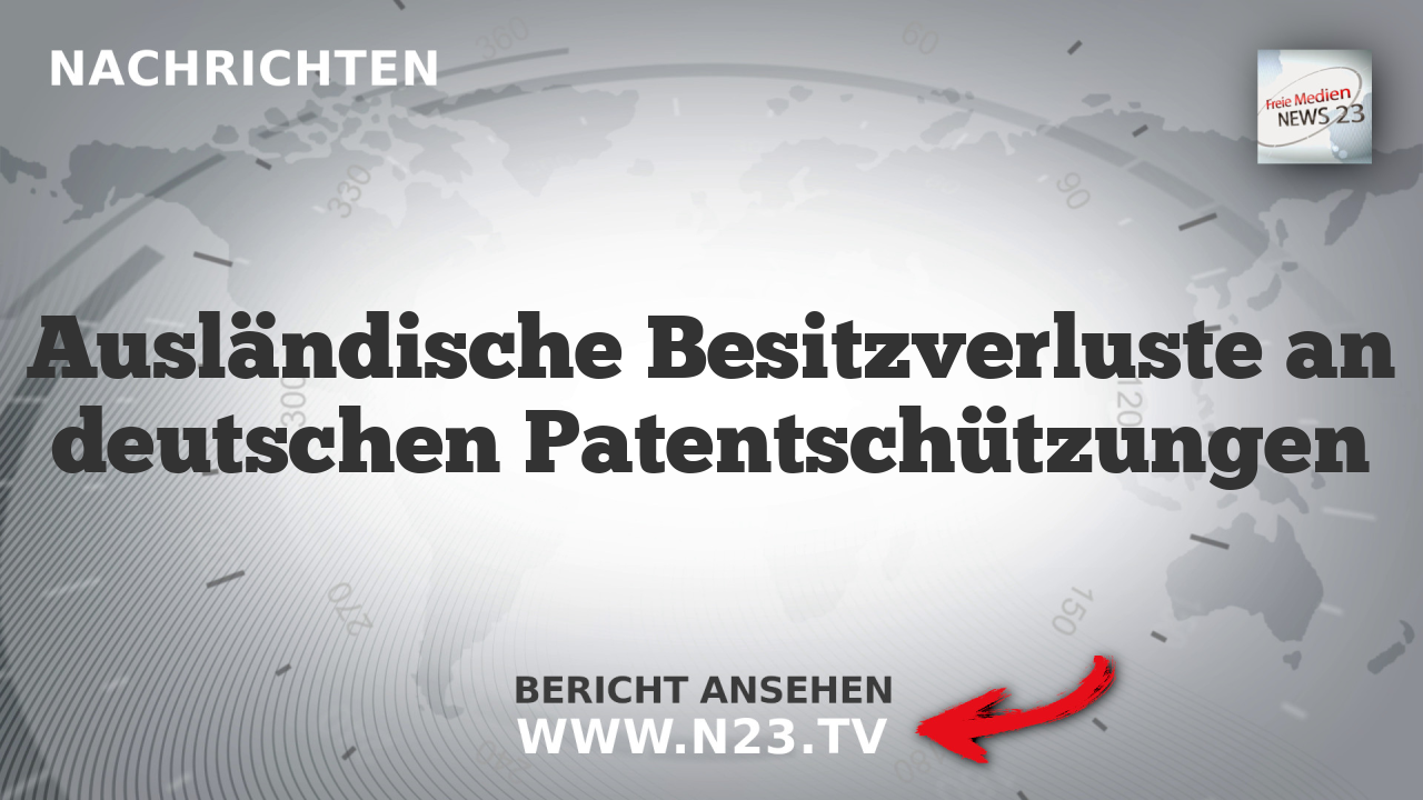 Ausländische Besitzverluste an deutschen Patentschützungen