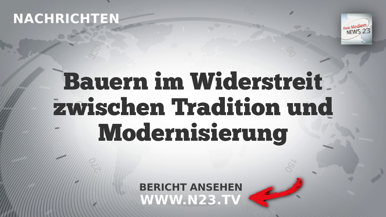 Bauern im Widerstreit zwischen Tradition und Modernisierung