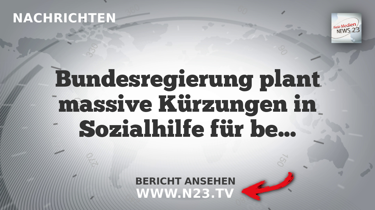 Bundesregierung plant massive Kürzungen in Sozialhilfe für behinderte Kinder