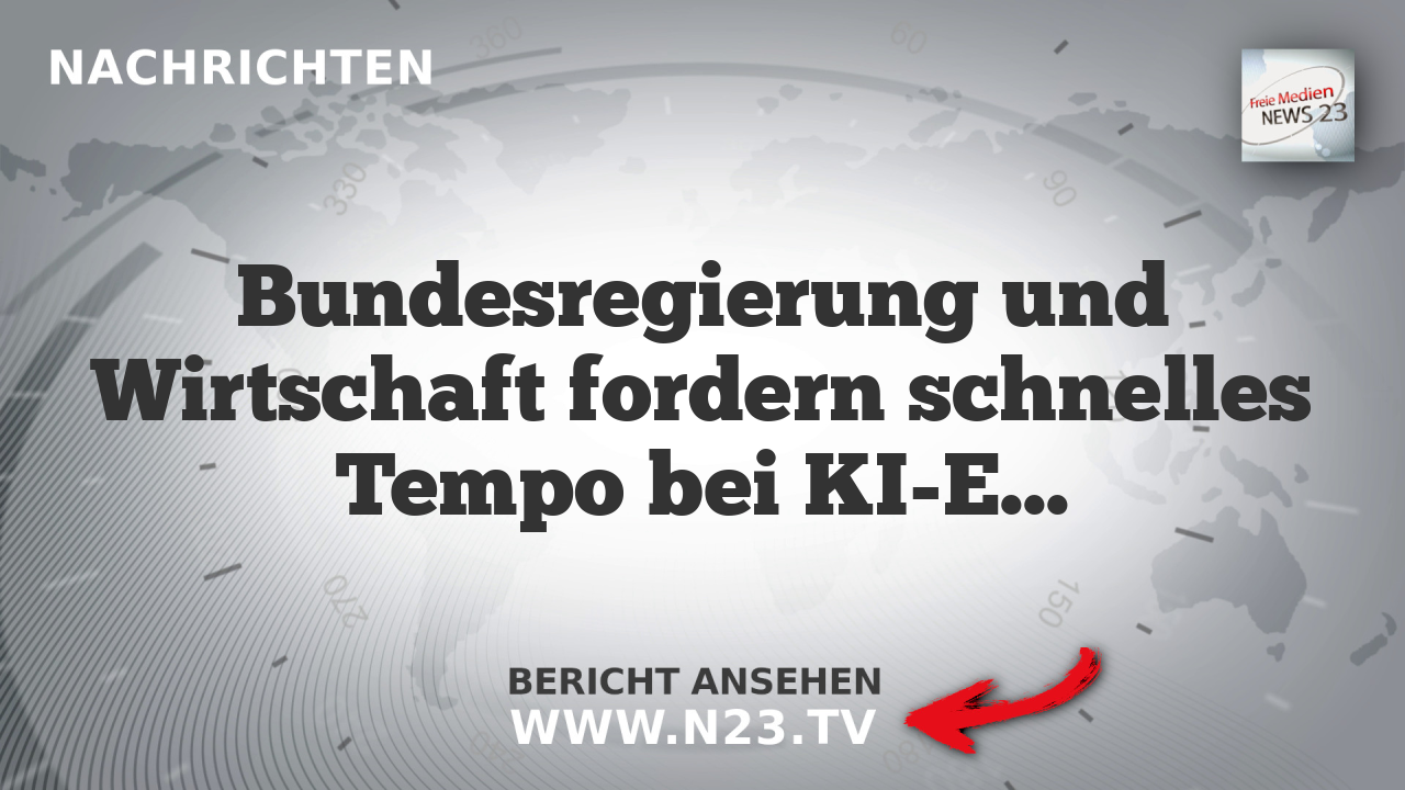 Bundesregierung und Wirtschaft fordern schnelles Tempo bei KI-Einführung