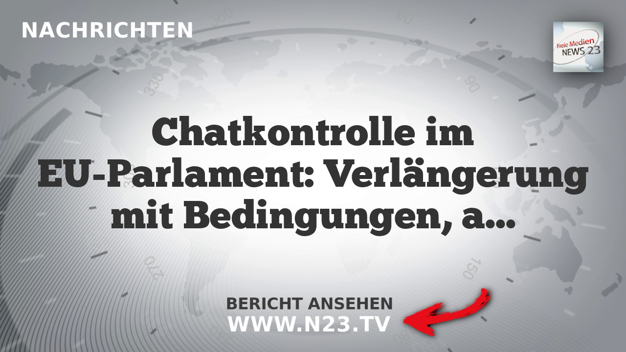 Chatkontrolle im EU-Parlament: Verlängerung mit Bedingungen, aber Gefahr der Normalisierung