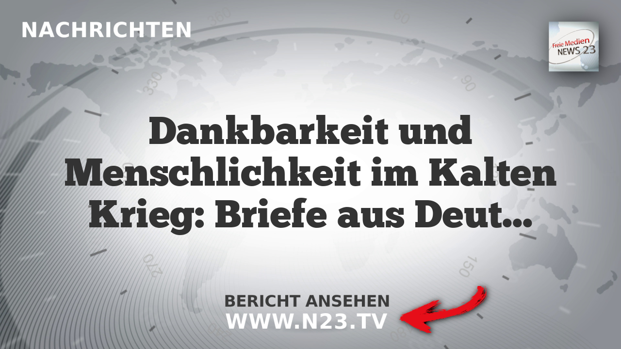 Dankbarkeit und Menschlichkeit im Kalten Krieg: Briefe aus Deutschland an Russland