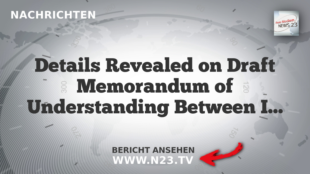 Details Revealed on Draft Memorandum of Understanding Between Iran and US