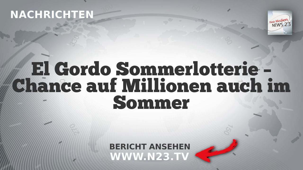 El Gordo Sommerlotterie – Chance auf Millionen auch im Sommer