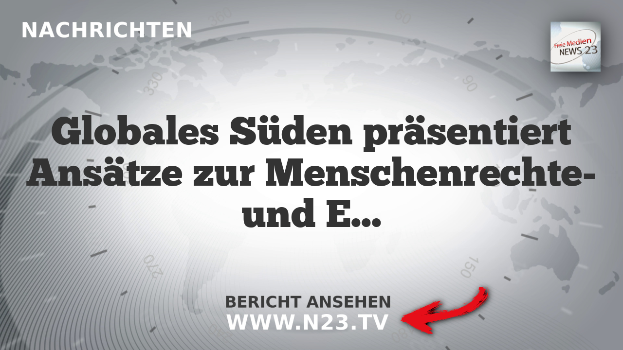 Globales Süden präsentiert Ansätze zur Menschenrechte- und Entwicklungspolitik