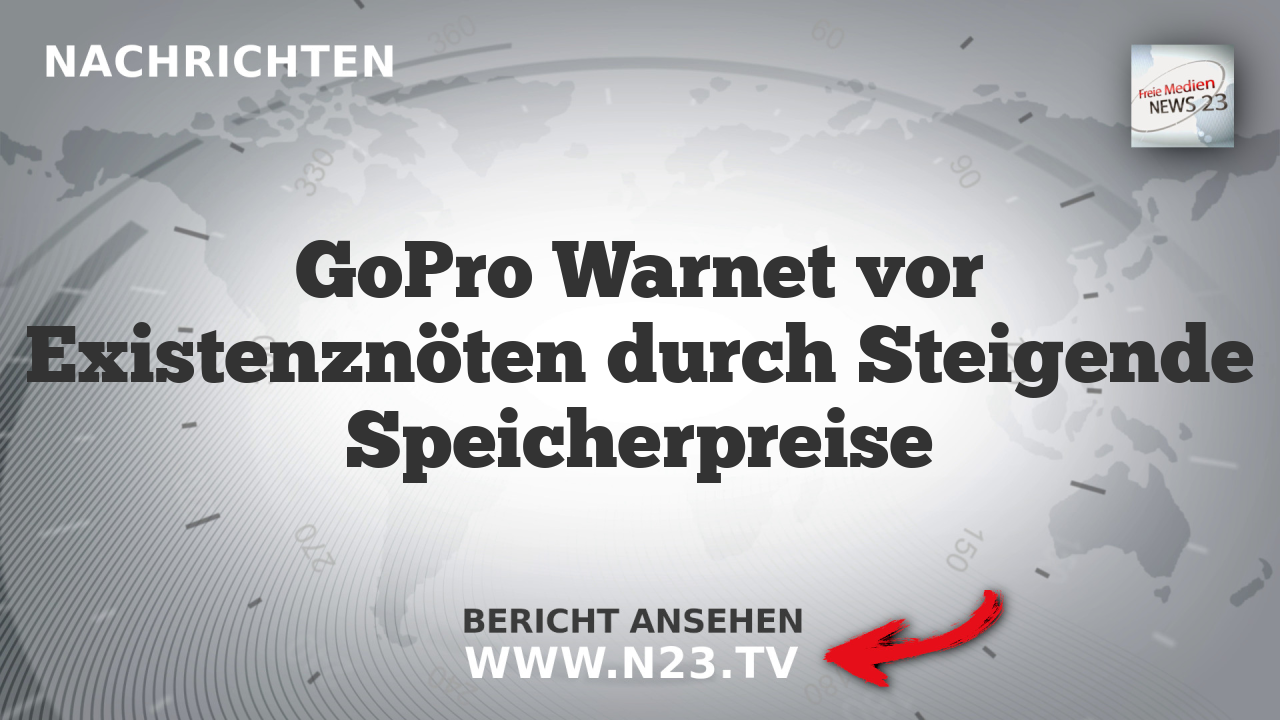 GoPro Warnet vor Existenznöten durch Steigende Speicherpreise