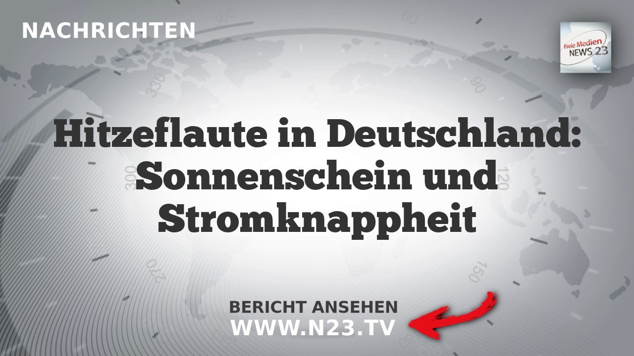 Hitzeflaute in Deutschland: Sonnenschein und Stromknappheit