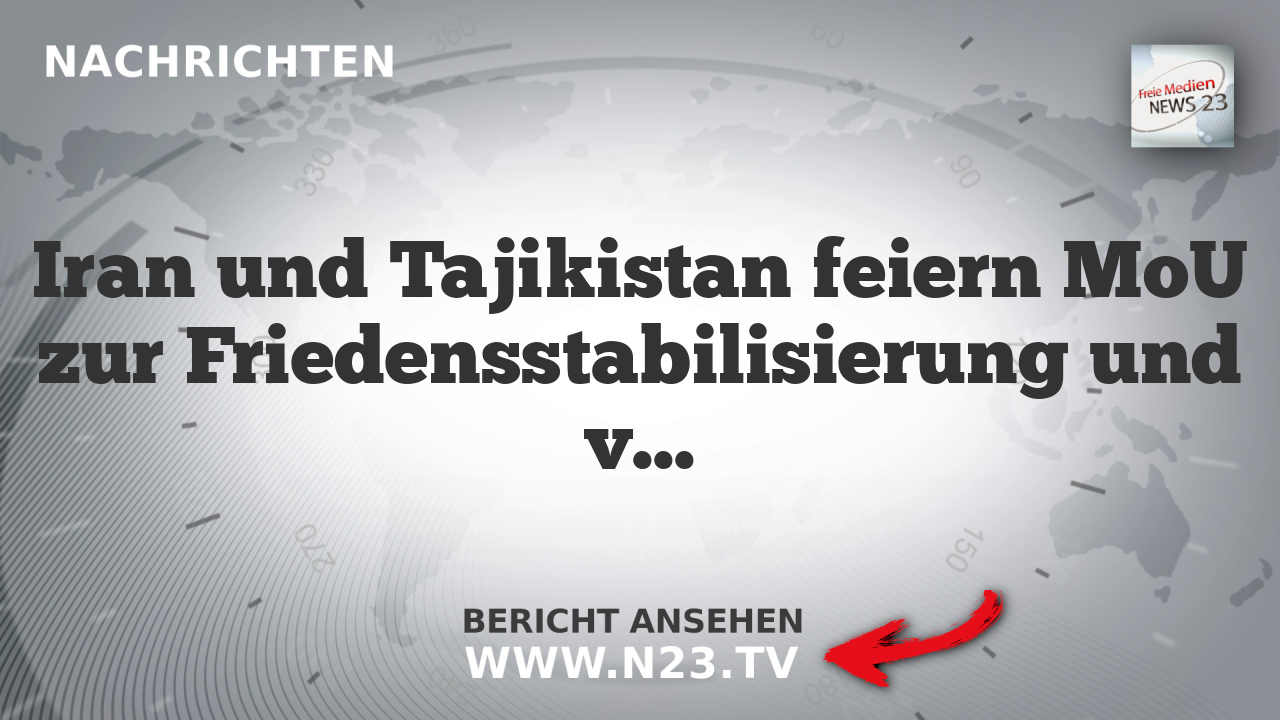 Iran und Tajikistan feiern MoU zur Friedensstabilisierung und verstärken Wirtschaftliche Zusammenarbeit