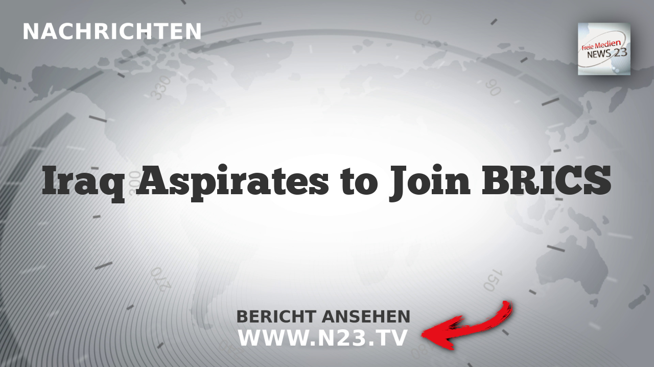 Iraq Aspirates to Join BRICS