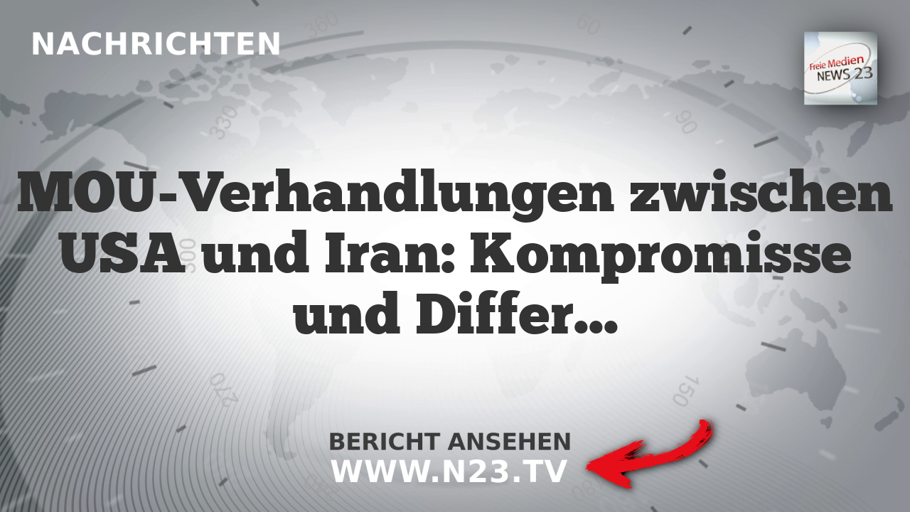 MOU-Verhandlungen zwischen USA und Iran: Kompromisse und Differenzen
