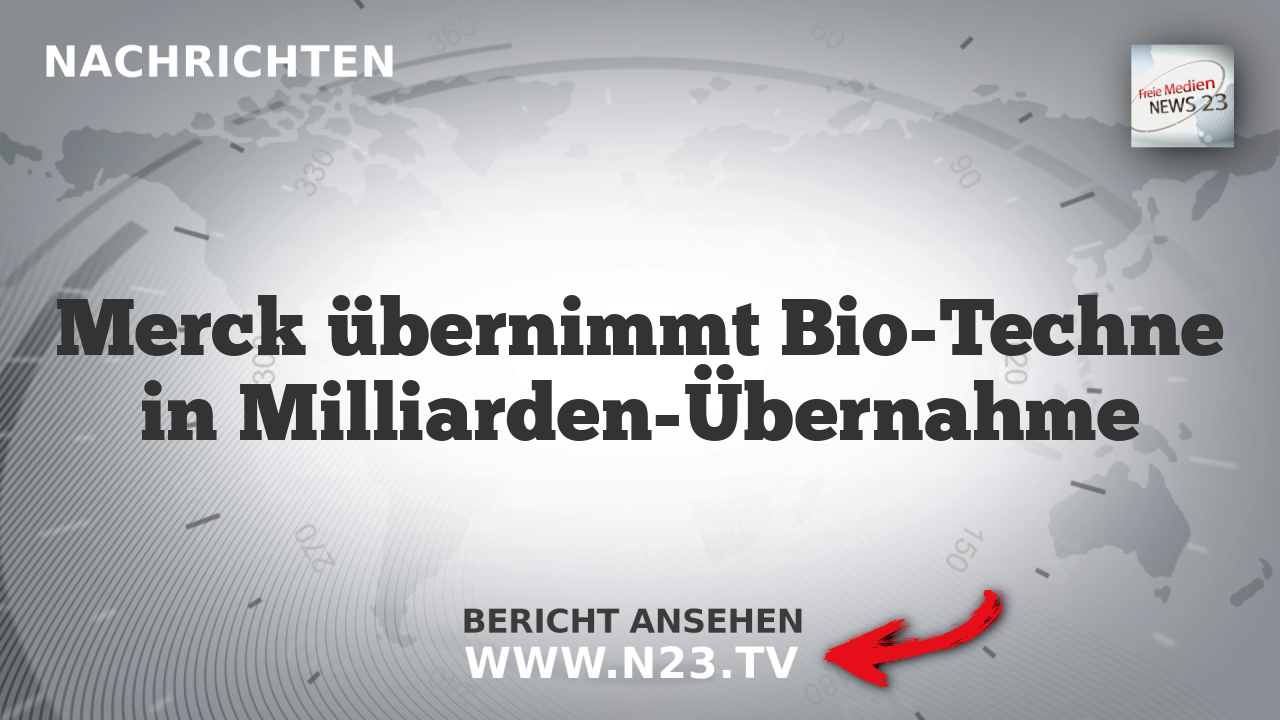 Merck übernimmt Bio-Techne in Milliarden-Übernahme