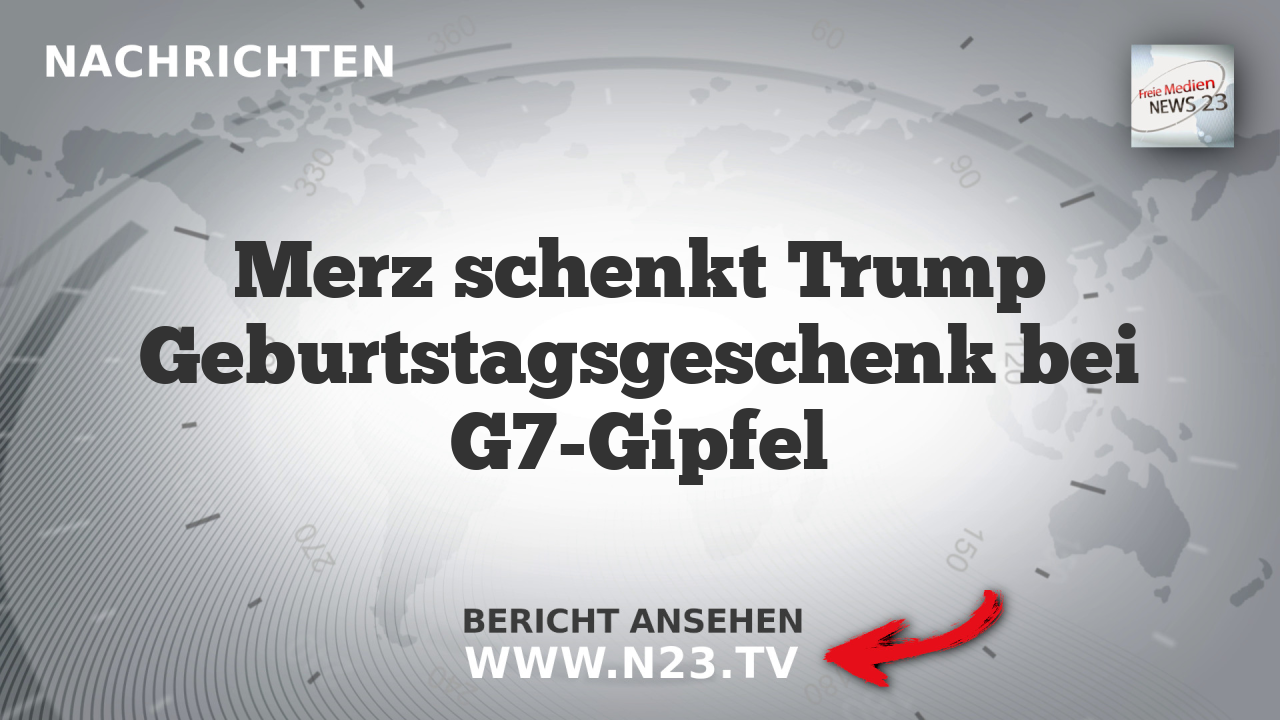 Merz schenkt Trump Geburtstagsgeschenk bei G7-Gipfel