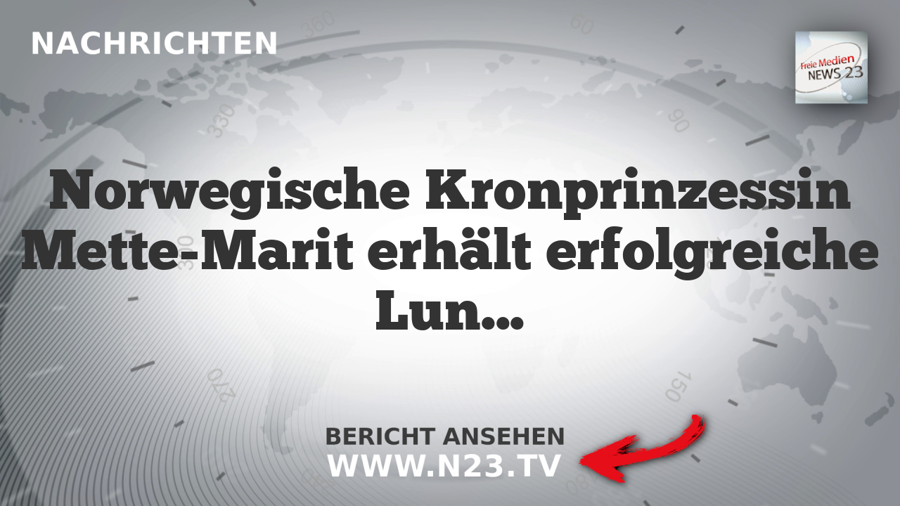 Norwegische Kronprinzessin Mette-Marit erhält erfolgreiche Lungentransplantation
