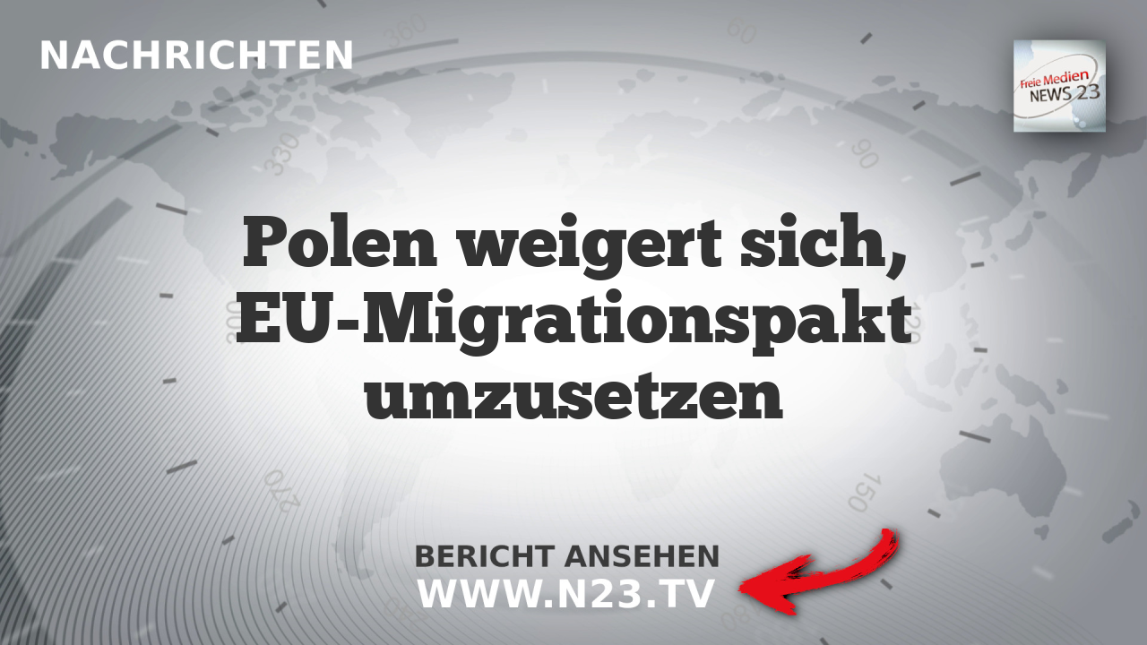 Polen weigert sich, EU-Migrationspakt umzusetzen
