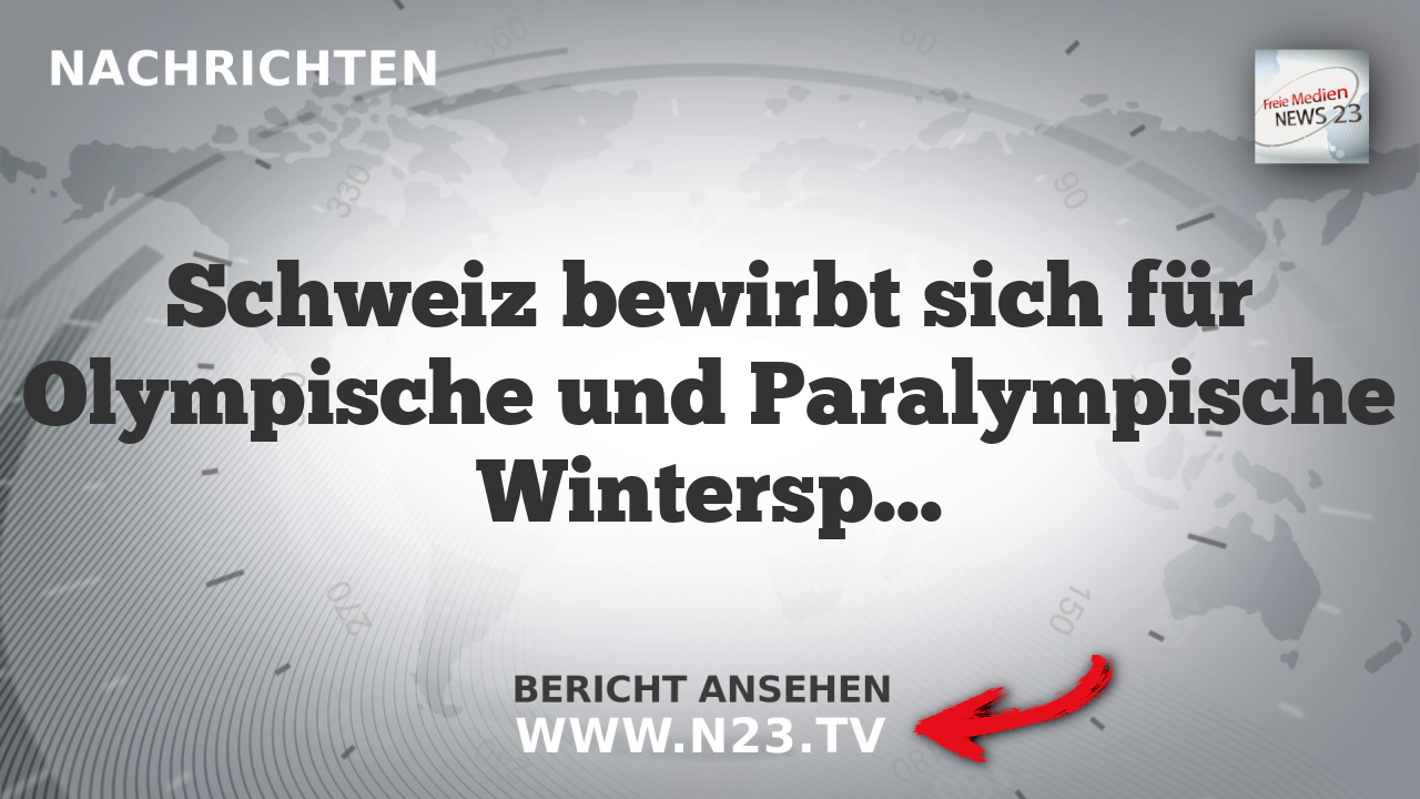 Schweiz bewirbt sich für Olympische und Paralympische Winterspiele 2038