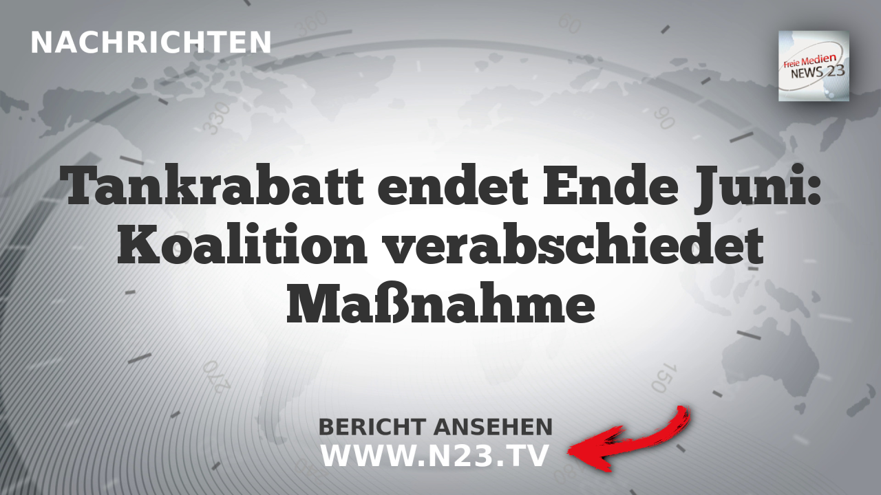 Tankrabatt endet Ende Juni: Koalition verabschiedet Maßnahme
