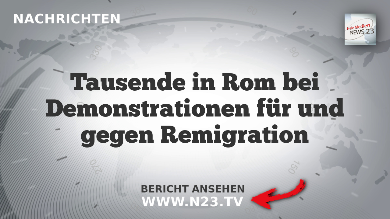 Tausende in Rom bei Demonstrationen für und gegen Remigration