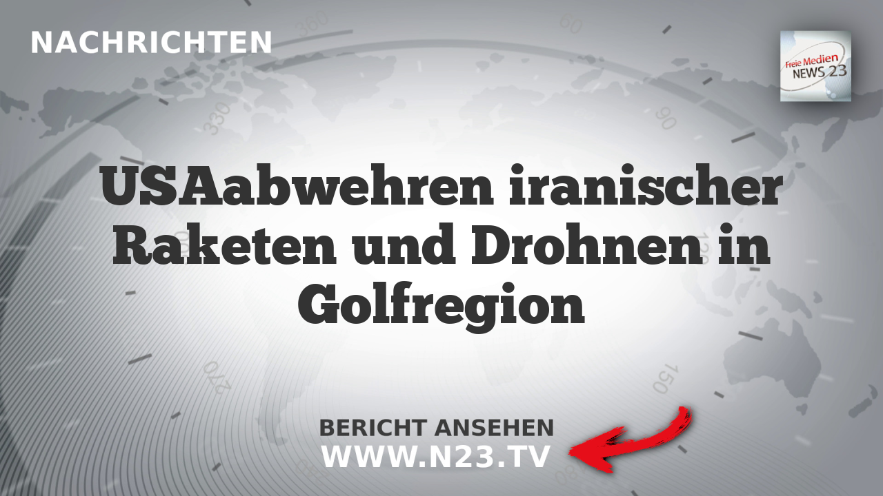 USAabwehren iranischer Raketen und Drohnen in Golfregion