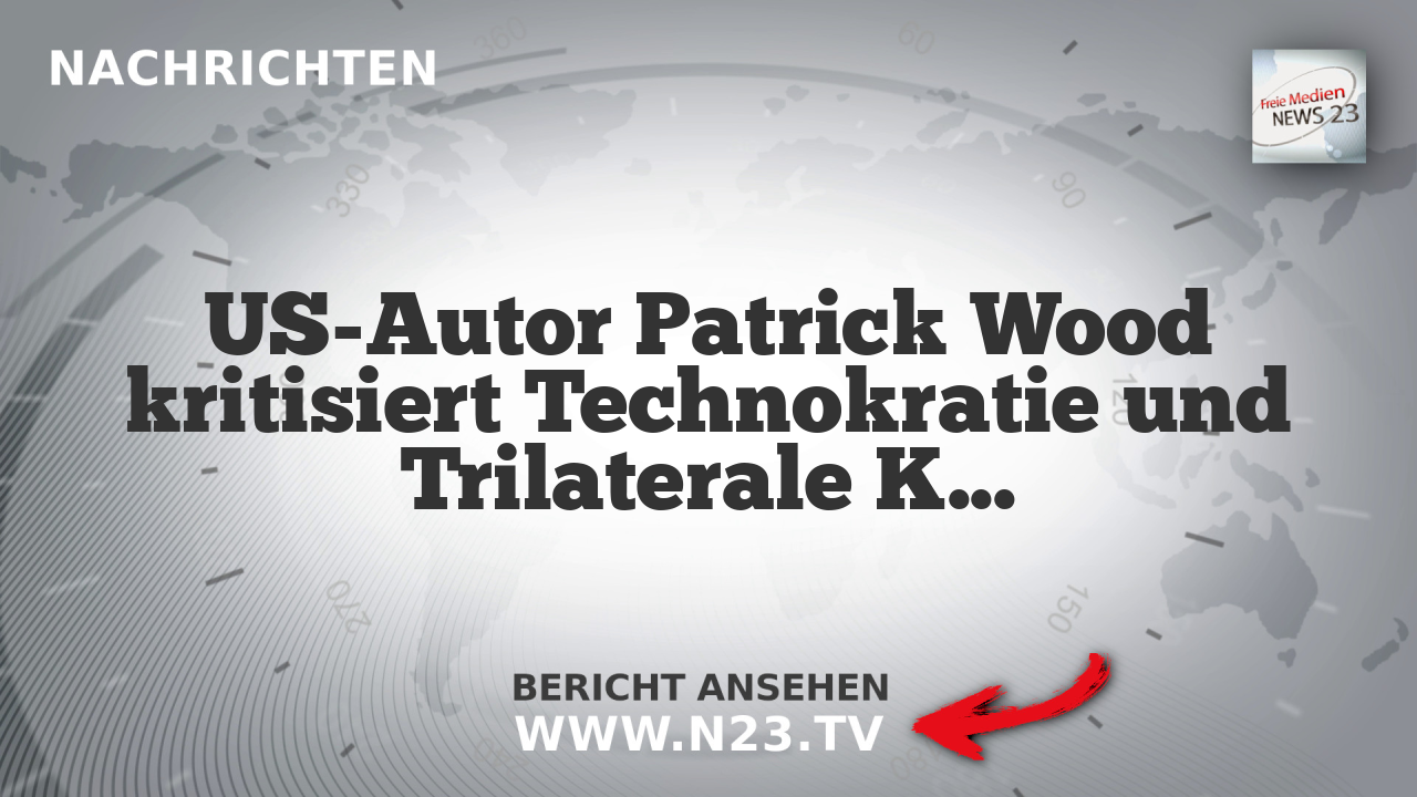 US-Autor Patrick Wood kritisiert Technokratie und Trilaterale Kommission in Interview