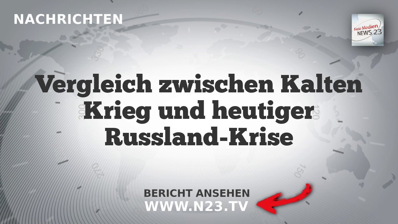 Vergleich zwischen Kalten Krieg und heutiger Russland-Krise