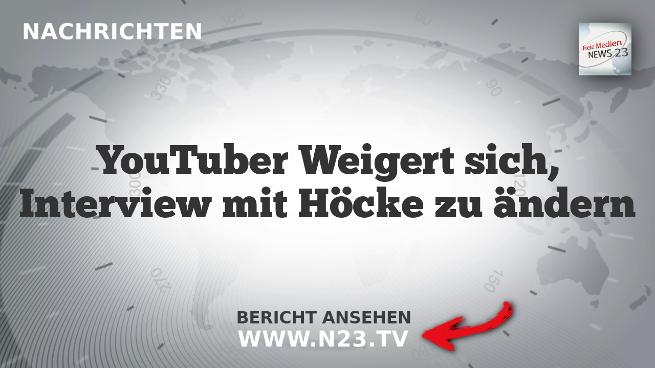 YouTuber Weigert sich, Interview mit Höcke zu ändern